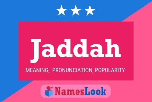 Jaddah Name Poster