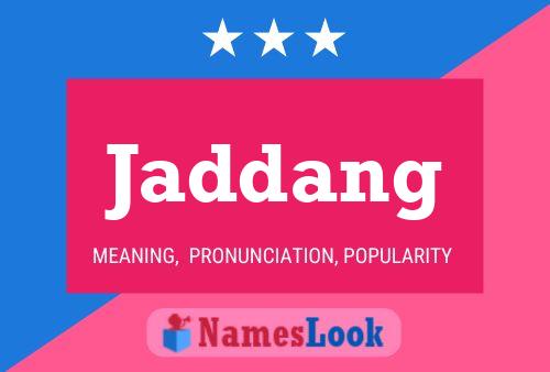 Jaddang Name Poster