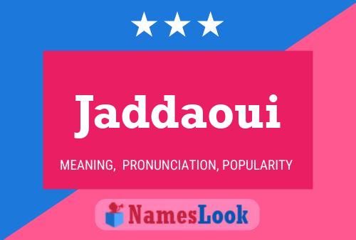 Jaddaoui Name Poster