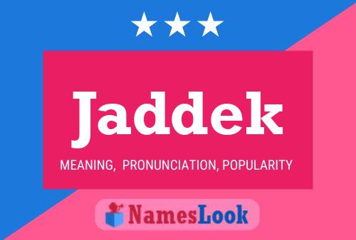 Jaddek Name Poster