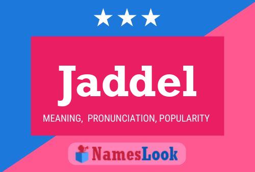 Jaddel Name Poster