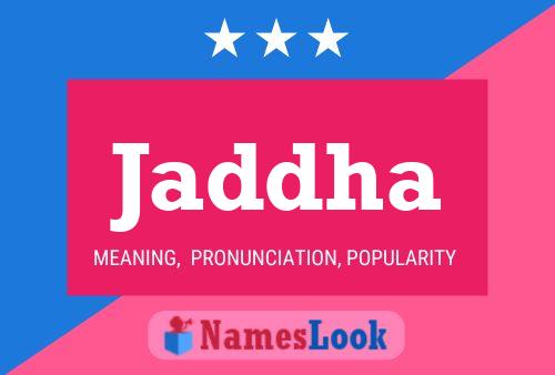 Jaddha Name Poster