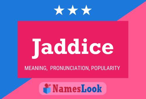 Jaddice Name Poster