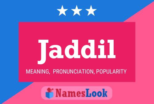 Jaddil Name Poster