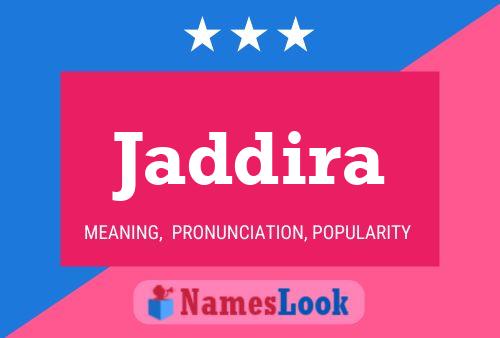 Jaddira Name Poster