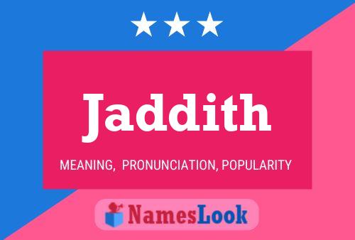 Jaddith Name Poster