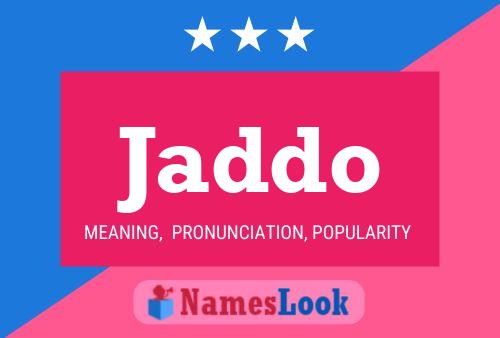 Jaddo Name Poster