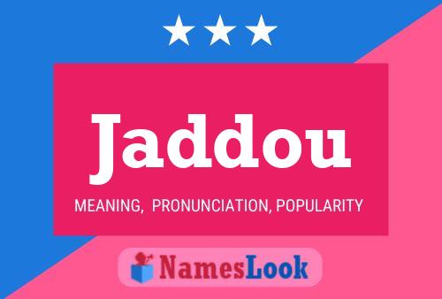 Jaddou Name Poster