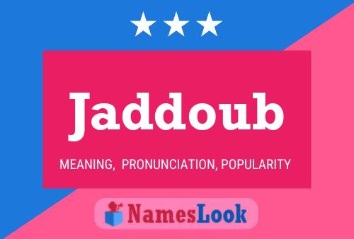 Jaddoub Name Poster