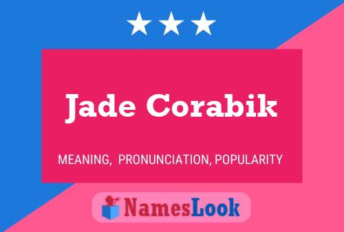 Jade Corabik Name Poster