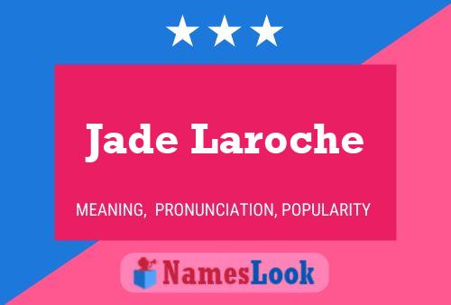 Jade Laroche Name Poster