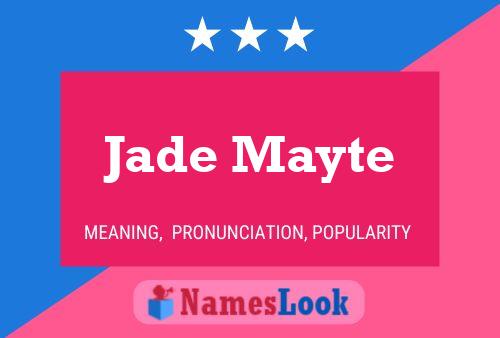 Jade Mayte Name Poster