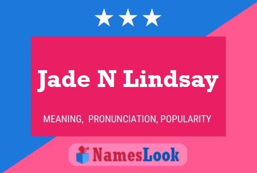 Jade N Lindsay Name Poster