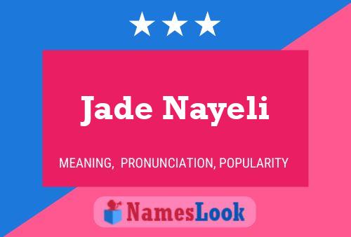 Jade Nayeli Name Poster