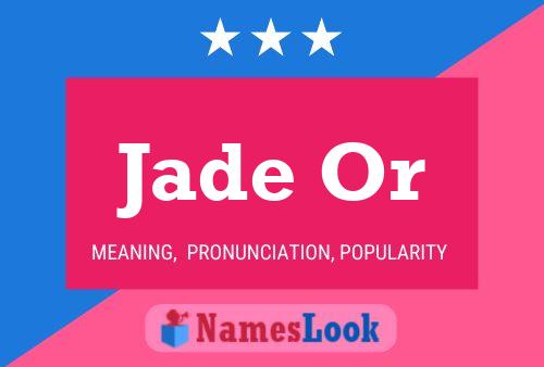 Jade Or Name Poster