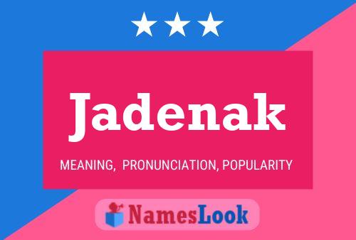 Jadenak Name Poster