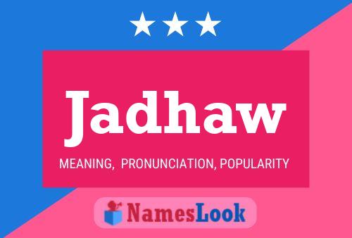 Jadhaw Name Poster