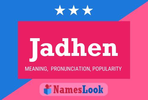 Jadhen Name Poster