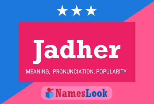 Jadher Name Poster