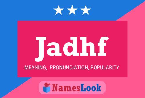 Jadhf Name Poster