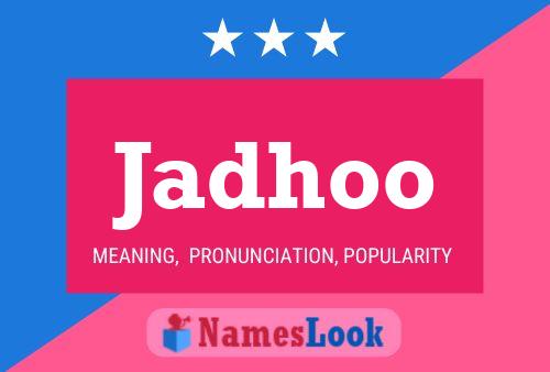 Jadhoo Name Poster