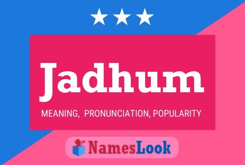 Jadhum Name Poster