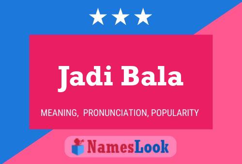 Jadi Bala Name Poster