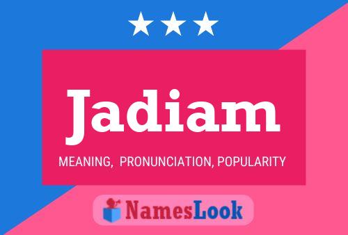 Jadiam Name Poster