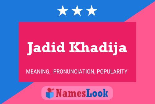 Jadid Khadija Name Poster