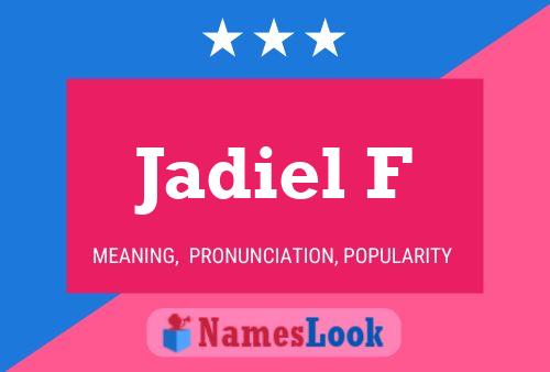 Jadiel F Name Poster