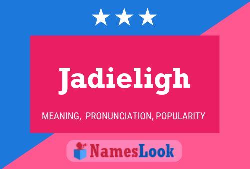 Jadieligh Name Poster