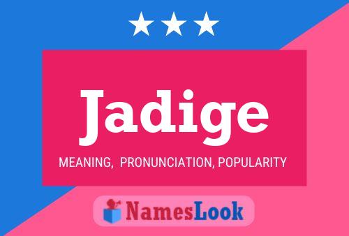 Jadige Name Poster