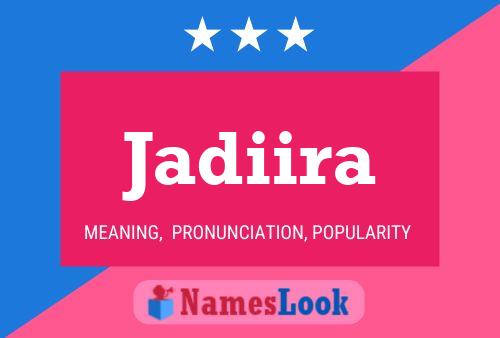 Jadiira Name Poster