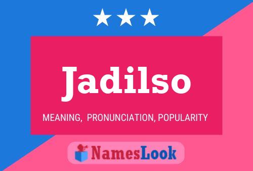 Jadilso Name Poster