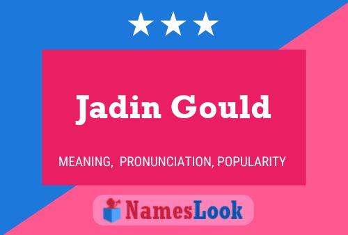 Jadin Gould Name Poster