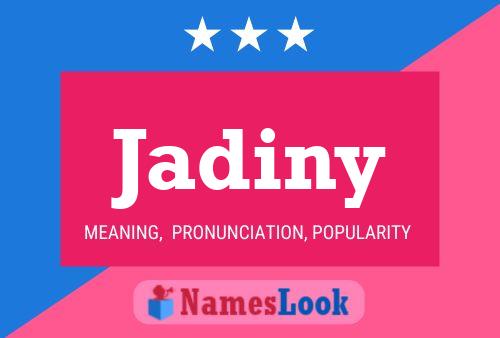 Jadiny Name Poster