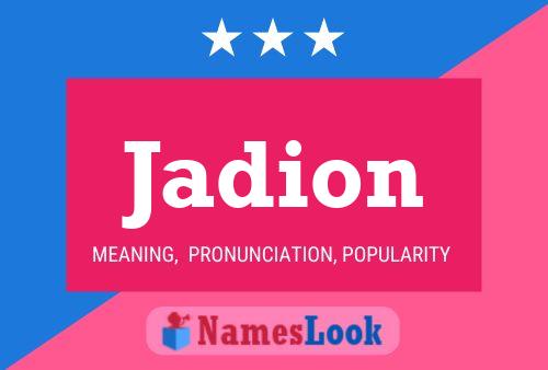 Jadion Name Poster