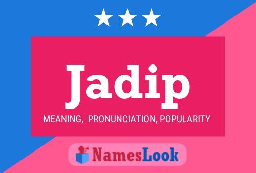 Jadip Name Poster