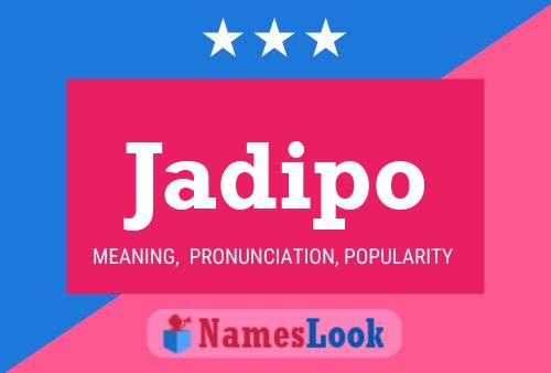 Jadipo Name Poster