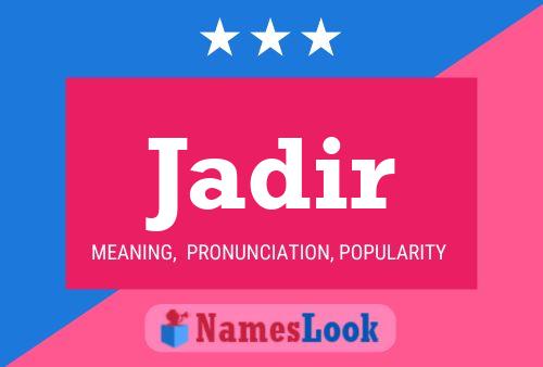 Jadir Name Poster