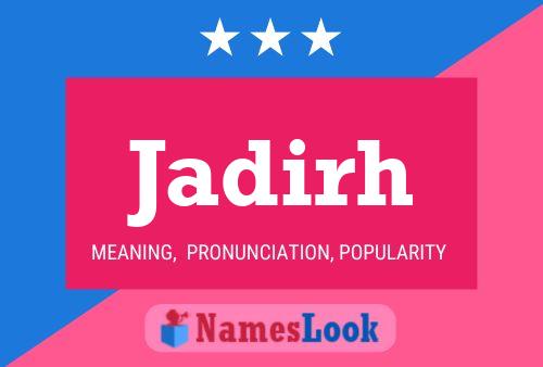 Jadirh Name Poster