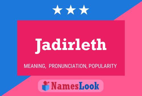 Jadirleth Name Poster