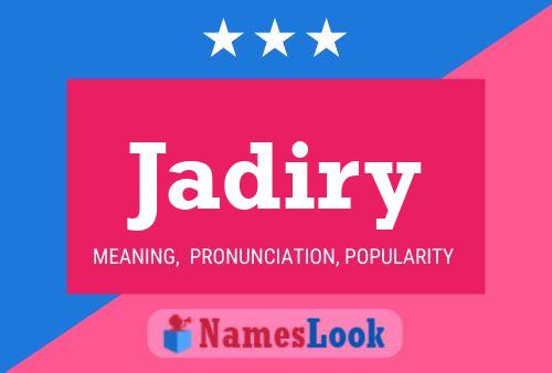 Jadiry Name Poster