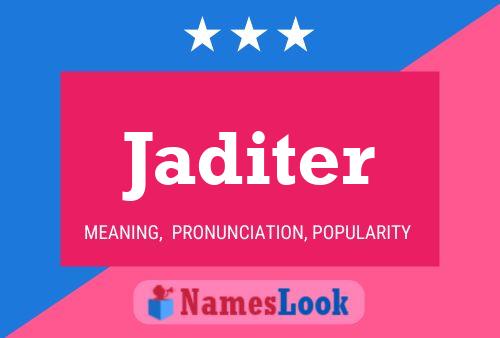 Jaditer Name Poster