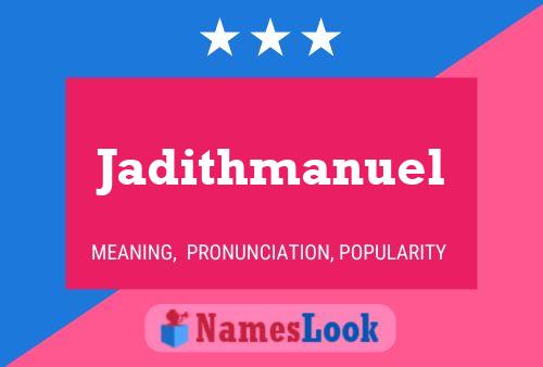 Jadithmanuel Name Poster