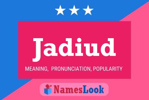 Jadiud Name Poster