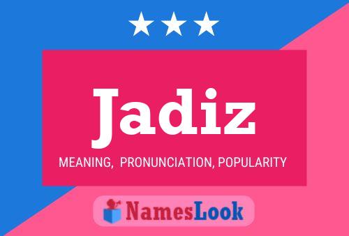 Jadiz Name Poster