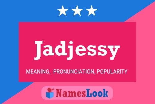 Jadjessy Name Poster