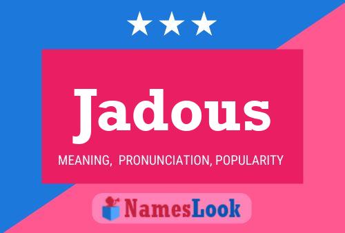 Jadous Name Poster