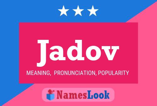 Jadov Name Poster